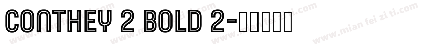 Conthey 2 Bold 2字体转换